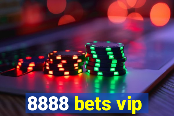 8888 bets vip